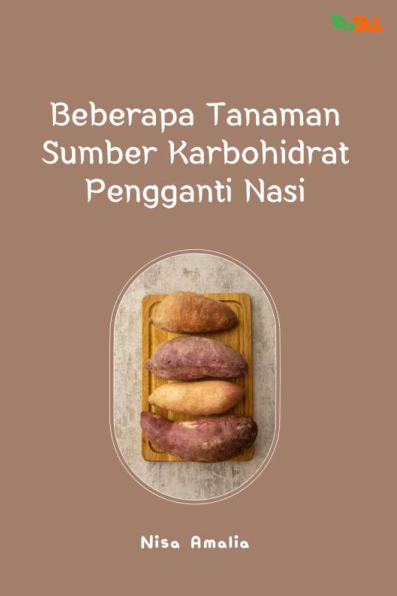 Beberapa Tanaman Sumber Karbohidrat Pengganti Nasi