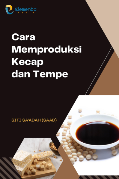 Cara Memproduksi Kecap dan Tempe