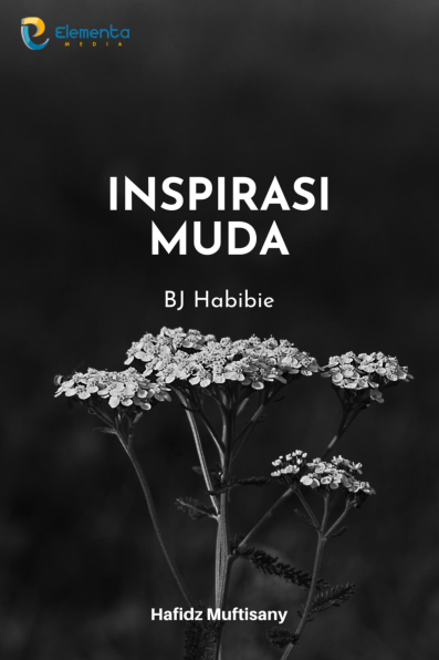 Inspirasi Muda : BJ Habibie