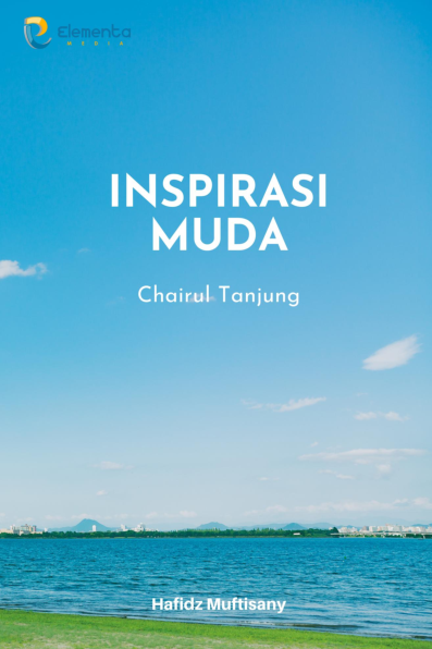 Inspirasi Muda : Chairul Tanjung