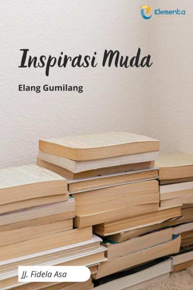 Inspirasi Muda : Elang Gumilang