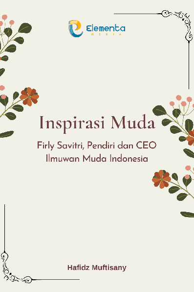 Inspirasi Muda : Firly Savitri, pendiri dan CEO Ilmuwan Muda Indonesia