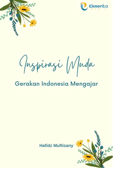 Inspirasi Muda : Gerakan Indonesia Mengajar