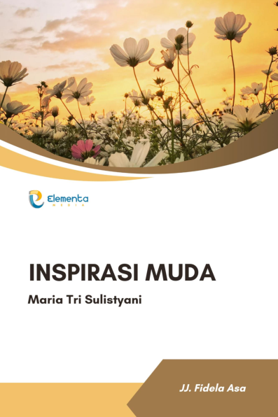 Inspirasi Muda : Maria Tri Sulistyani