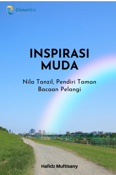 Inspirasi Muda : Nila Tanzil, Pendiri Taman Bacaan Pelangi