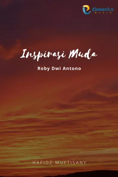 Inspirasi Muda : Roby Dwi Antono