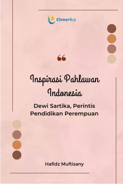 Inspirasi Pahlawan Indonesia : Dewi Sartika, Perintis Pendidikan Perempuan