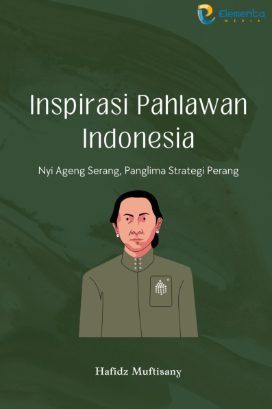 Inspirasi Pahlawan Indonesia : Nyi Ageng Serang, Panglima Strategi Perang