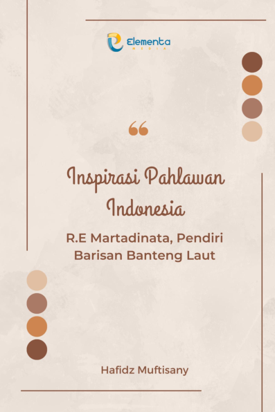 Inspirasi Pahlawan Indonesia : R.E Martadinata, Pendiri Barisan Banteng Laut