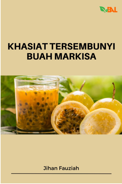 Khasiat Tersembunyi Buah Markisa