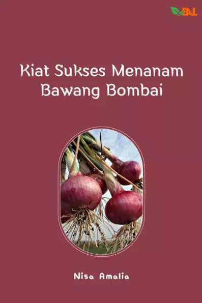 Kiat Sukses Menanam Bawang Bombai