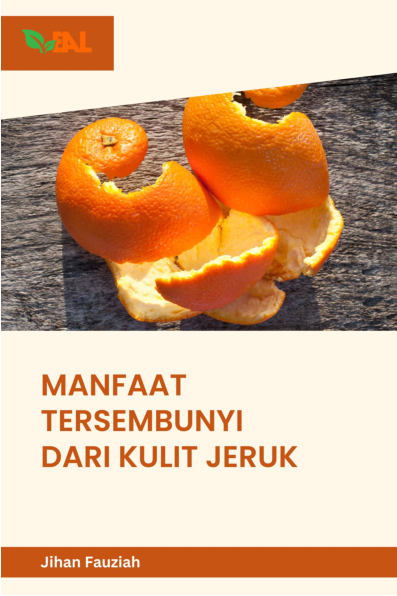 Manfaat Tersembunyi dari Kulit Jeruk