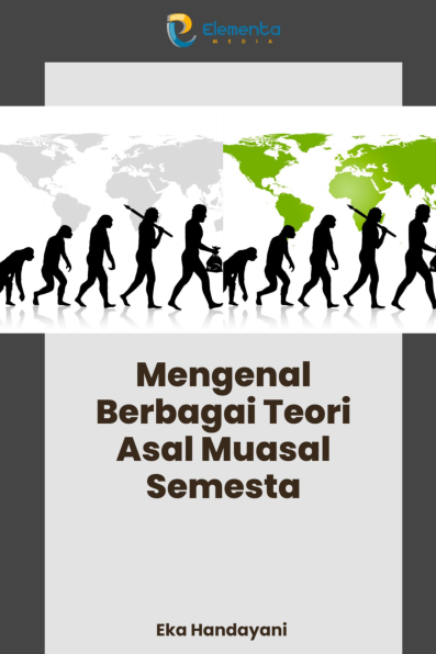 Mengenal Berbagai Teori Asal Muasal Semesta