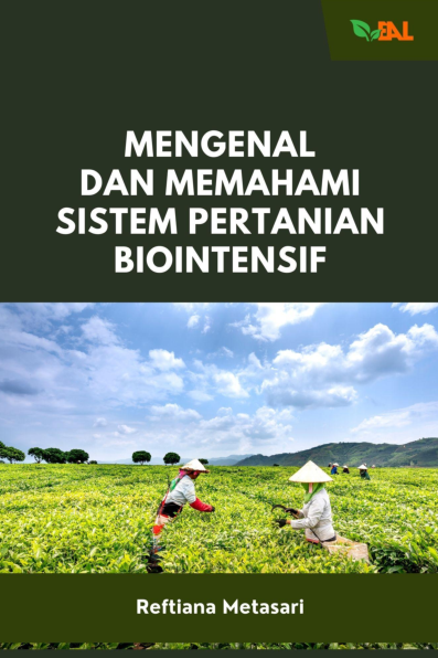 Mengenal dan Memahami Sistem Pertanian Biointensif