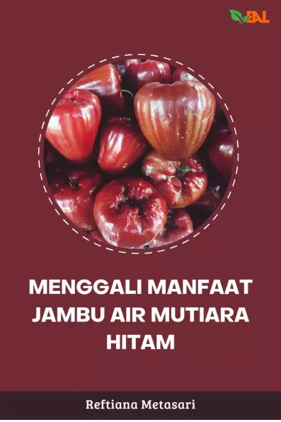 Menggali Manfaat Jambu Air Mutiara Hitam