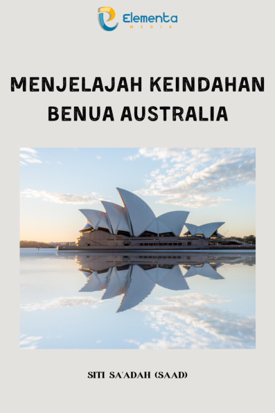 Menjelajah Keindahan Benua Australia