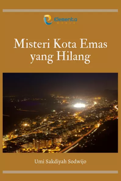 Misteri Kota Emas yang Hilang