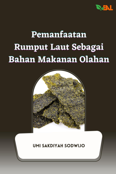 Pemanfaatan Rumput Laut Sebagai Bahan Makanan Olahan