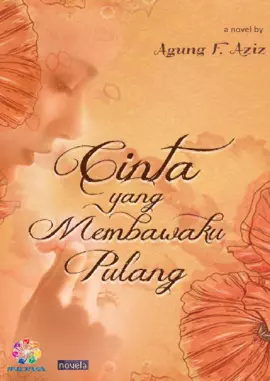 Cinta yang Membawaku Pulang