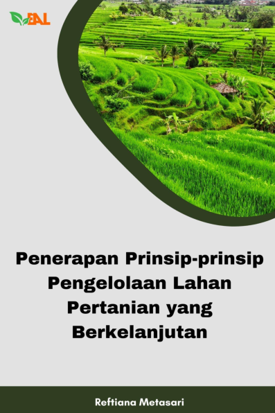 Penerapan Prinsip-prinsip Pengelolaan Lahan Pertanian yang Berkelanjutan