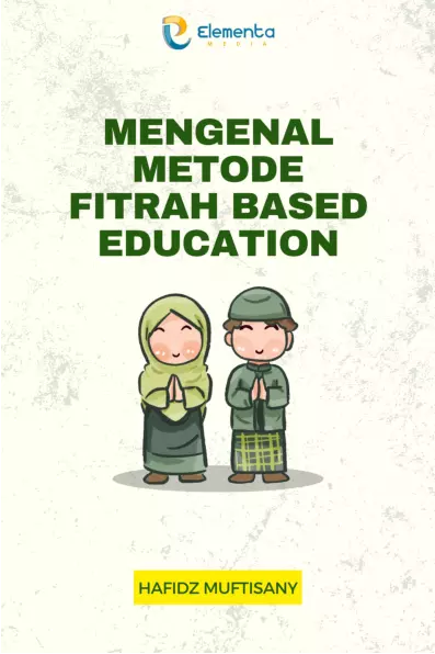 Mengenal Metode Fitrah Based Education