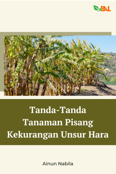 Tanda-Tanda Tanaman Pisang Kekurangan Unsur Hara