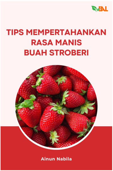 Tips Mempertahankan Rasa Manis Buah Stroberi