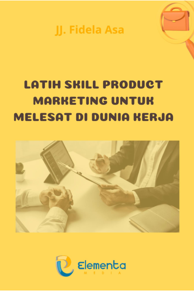 Latih skill Product Marketing untuk melesat di dunia kerja