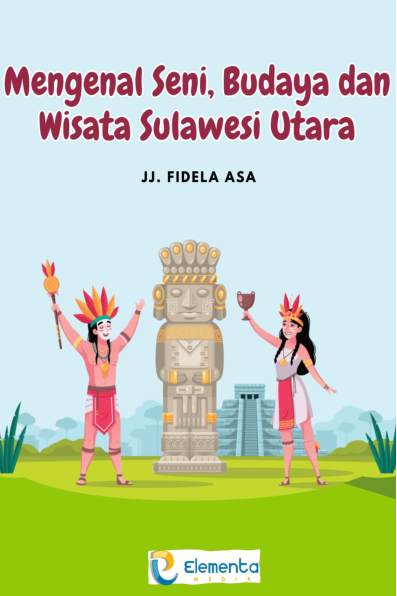 Mengenal Seni, Budaya dan Wisata Sulawesi Utara