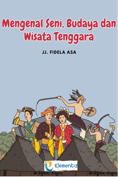 Mengenal Seni, Budaya dan Wisata Tenggara