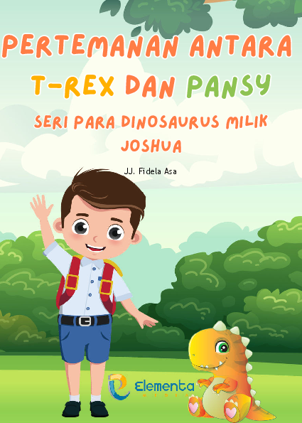 Pertemanan Antara T-rex dan Pansy: Seri Para Dinosaurus Milik Joshua