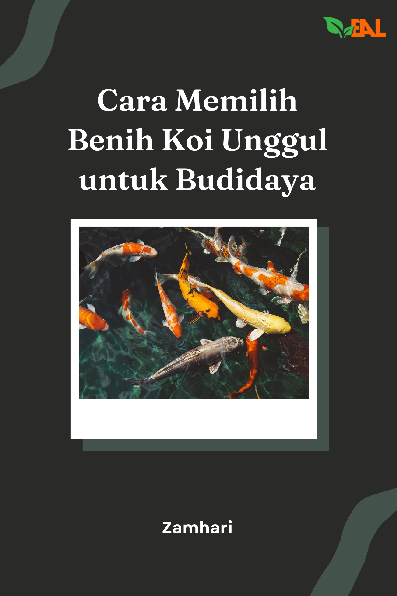 Cara Memilih Benih Koi Unggul untuk Budidaya