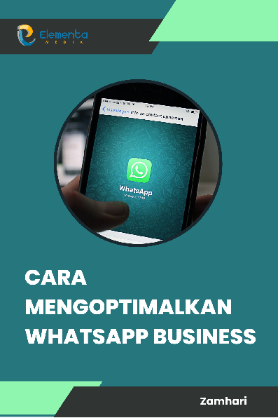 Cara Mengoptimalkan Whatsapp Business