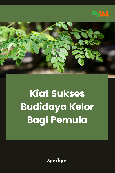 Kiat Sukses Budidaya Kelor Bagi Pemula