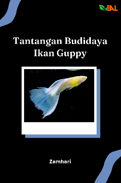 Tantangan Budidaya Ikan Guppy