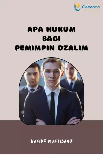 Apa Hukum Bagi Pemimpin Dzalim