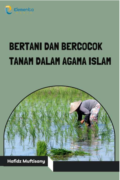 Bertani dan Bercocok Tanam dalam Agama Islam