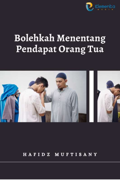 Bolehkah Menentang Pendapat Orang Tua