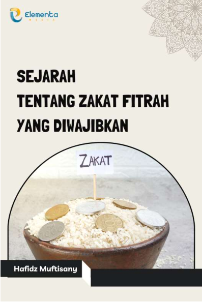 Sejarah Tentang Zakat Fitrah yang Diwajibkan