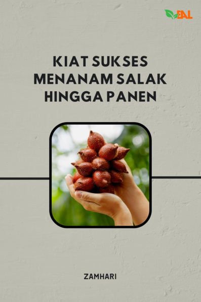 Kiat Sukses Menanam Salak Hingga Panen