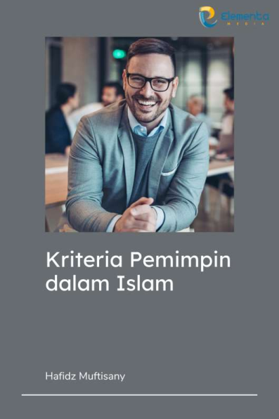 Kriteria Pemimpin dalam Islam