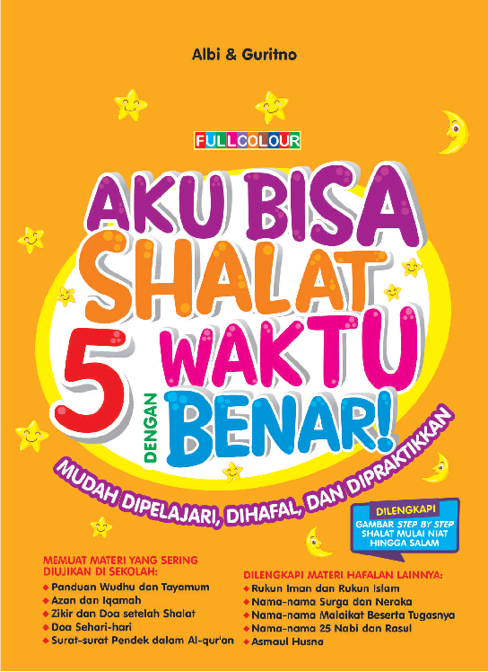 Aku Bisa Shalat 5 Waktu dengan Benar