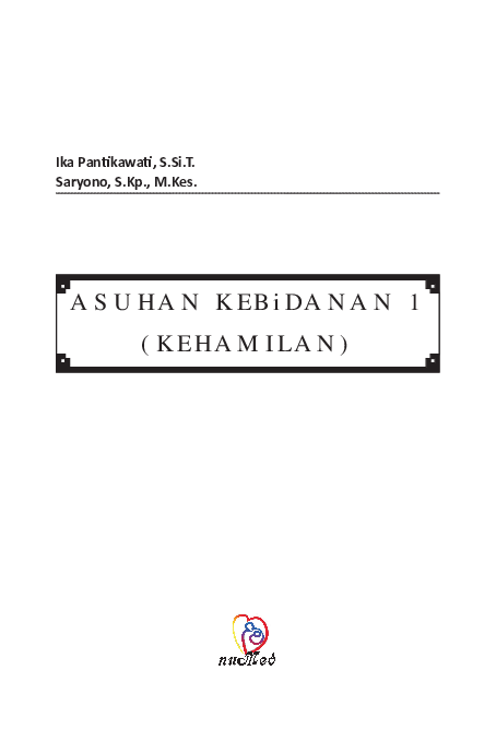 Asuhan Kebidanan I (KEHAMILAN)