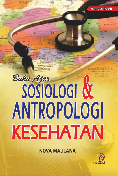 Buku Ajar Sosiologi & Antropologi Kesehatan