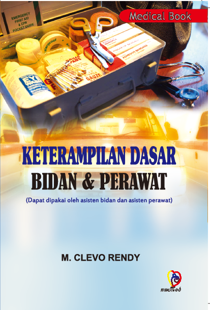 Keterampilan Dasar Bidan dan Perawat