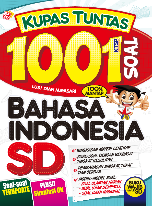 Kupas Tuntas 1001 Soal Bahasa Indonesia SD