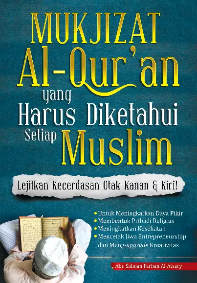 Mukjizat Al-Qur''an yang Harus Diketahui Setiap Muslim