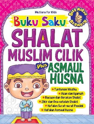 Buku Saku Shalat Muslim Cilik Plus Asmaul Husna