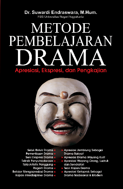 Metode Pembelajaran Drama (Apresiasi, Ekspresi, dan Pengkajian)