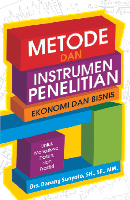 Metode dan Instrumen Penelitian Ekonomi dan Bisnis